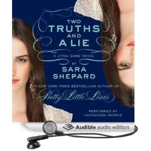 Two Truths and a Lie The Lying Game #3 [Unabridged] [Audible Audio 