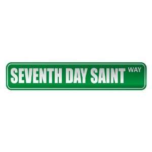   SEVENTH DAY SAINT WAY  STREET SIGN RELIGION