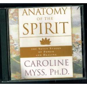 ANATOMY OF THE SPIRIT. CAROLINE MYSS, Ph.D. 2 CDs in Case & Cardboard 