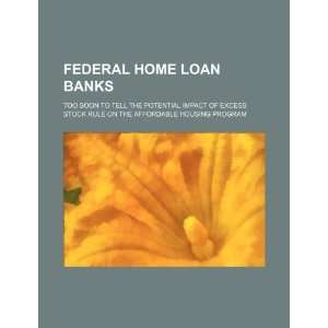  Federal Home Loan Banks: too soon to tell the potential 