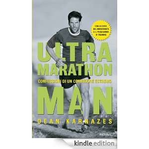Ultramarathon man (Italian Edition): Dean Karnazes, F. Fossati:  
