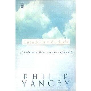Cuando la Vida Duele = When Life Hurts (Spanish Edition) by Philip 