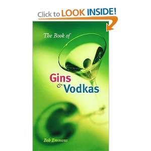 The Book of Gins and Vodkas: A Complete Guide [Hardcover 