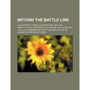  Beyond the battle line: US air attack theory and doctrine 