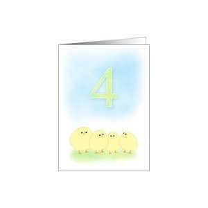  Four Year Old Birthday, 4 Cute Fuzzy Chicks Card Card 