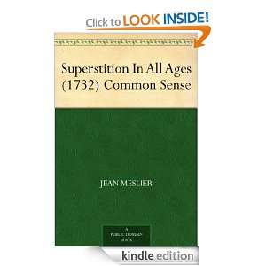 Superstition In All Ages (1732) Common Sense Jean Meslier  