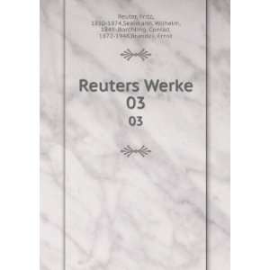  Reuters Werke. 03 Fritz, 1810 1874,Seelmann, Wilhelm 