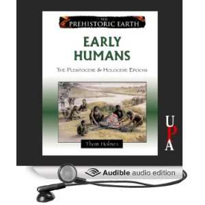  Early Humans (Audible Audio Edition) Thom Holmes, John 
