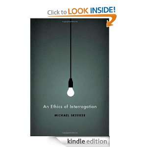 An Ethics of Interrogation Michael Skerker  Kindle Store