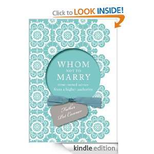 Whom Not to Marry: Father Pat Connor:  Kindle Store