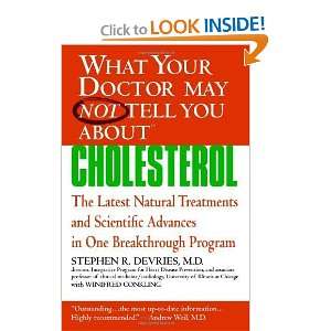  Doctor May Not Tell You About(TM) : Cholesterol: The Latest Natural 