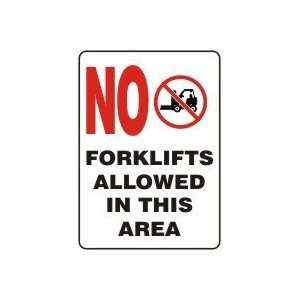 NO FORKLIFTS ALLOWED IN THIS AREA 14 x 10 Dura Fiberglass Sign