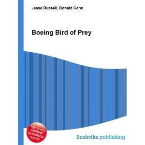  Boeing Bird of Prey Ronald Cohn Jesse Russell Books
