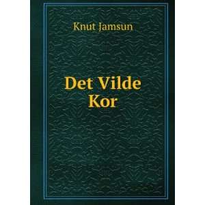  Det Vilde Kor Knut Jamsun Books
