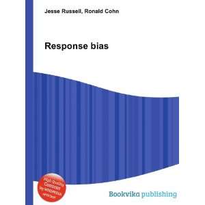  Response bias Ronald Cohn Jesse Russell Books