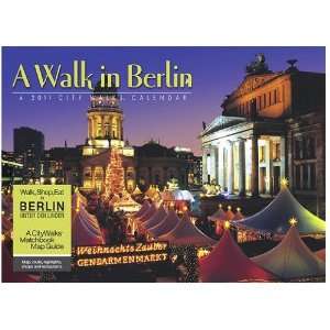  A Walk in Berlin 2011 Wall Calendar with City Walks 