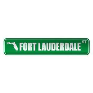   FORT LAUDERDALE ST  STREET SIGN USA CITY FLORIDA: Home 