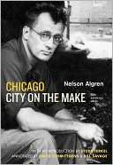 Chicago City on the Make Nelson Algren