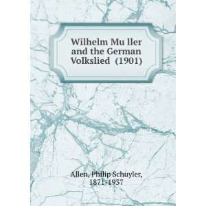  (1901) (9781275639911) Philip Schuyler, 1871 1937 Allen Books