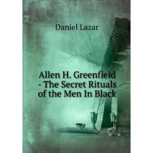  Allen H. Greenfield   The Secret Rituals of the Men In 
