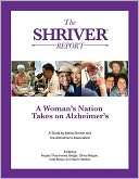 The Shriver Report A Womans Nation Takes On Alzheimers A 