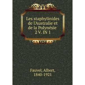   et de la PolynÃ©sie . 2 V. IN 1: Albert, 1840 1921 Fauvel: Books