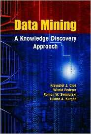 Data Mining A Knowledge Discovery Approach, (0387333339), Krzysztof J 