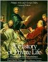 History of Private Life, Volume III: Passions of the Renaissance 
