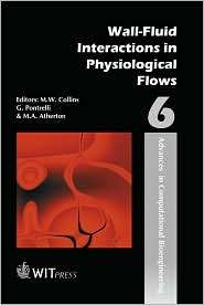 Wall Fluid Interactions in Physiological Flows, (1853128996), M. W 