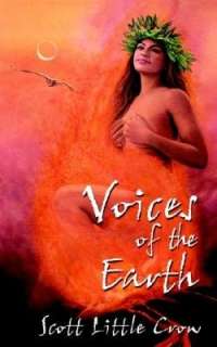   Voices Of The Earth by Scott Little Crow, Media 