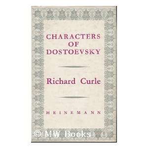  Characters of Dostoevsky R Curle Books