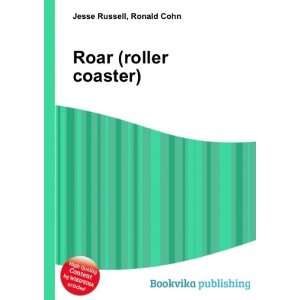  Roar (roller coaster) Ronald Cohn Jesse Russell Books