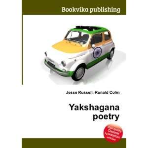  Yakshagana poetry Ronald Cohn Jesse Russell Books