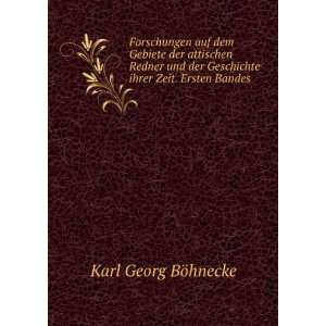   Geschichte ihrer Zeit. Ersten Bandes . Karl Georg BÃ¶hnecke Books