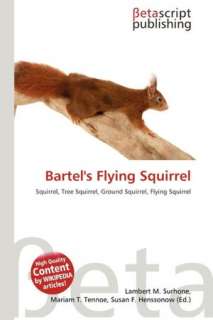   Bartels Flying Squirrel by Lambert M. Surhone 