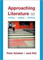 Approaching Literature: Writing, Reading, Thinking, (0312452837 