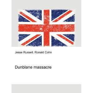  Dunblane massacre Ronald Cohn Jesse Russell Books
