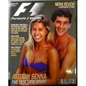   January 2002   Ayrton Senna   The Last Love Story Everything Else