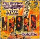 Hold Me Live in Germany Big Brother & the Holding $11.99