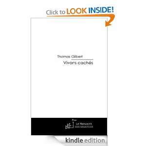 Vivons cachés (French Edition) Thomas Gilbert  Kindle 