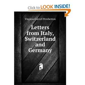  Letters from Italy, Switzerland and Germany Virginia 