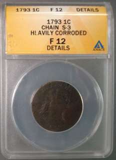 1793 CHAIN PENNY, ANACS GRADED F 12  