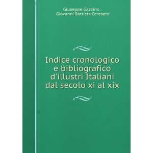   secolo xi al xix: Giovanni Battista Cereseto Giuseppe Gazzino : Books