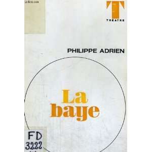  La baye Philippe Adrien Books
