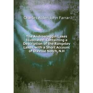   Account of Dixville Notch, N.H.: Charles Alden John Farrar: Books