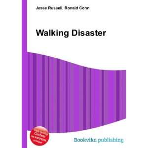  Walking Disaster Ronald Cohn Jesse Russell Books