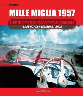 Mille Miglia 1957 FERRARI CAVRIANA MASERATI BENZ 300  