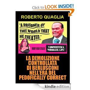 La demolizione controllata di Berlusconi nellera del pedofically 