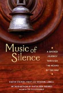 music of silence a sacred brother david steindl rast paperback