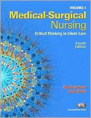 Medical Surgical Nursing Critical Thinking in Client Care [With 